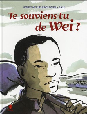 Te souviens-tu de Wei ?