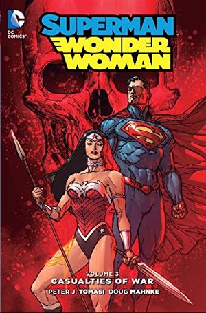 Casualties of War - Superman/Wonder Woman Vol. 3