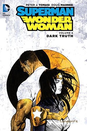 Dark Truth - Superman/Wonder Woman, Vol. 4