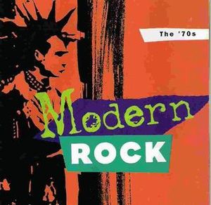 Modern Rock: The 70’s