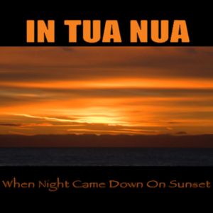 When Night Came Down on Sunset