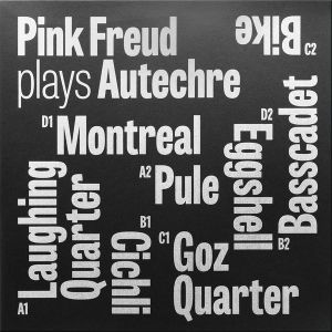Pink Freud Plays Autechre (Live)