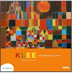 Klee aventurier des couleurs
