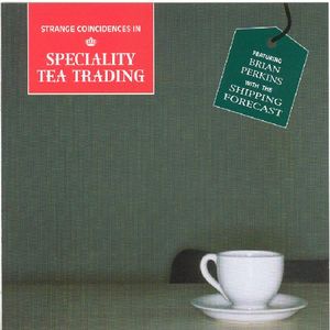Strange Coincidences in Speciality Tea Trading
