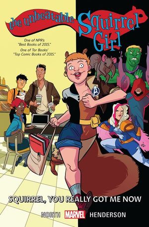Squirrel, You Really Got Me Now - The Unbeatable Squirrel Girl, tome 3
