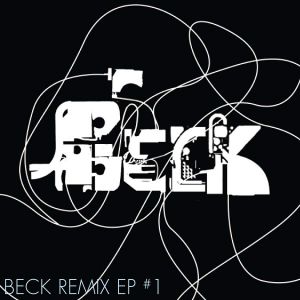 Beck Remix EP #1