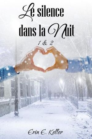 Le silence dans la nuit, tome 1 & 2