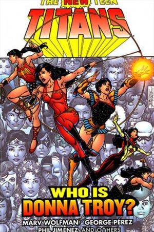 The New Teen Titans: Who is Donna Troy ?