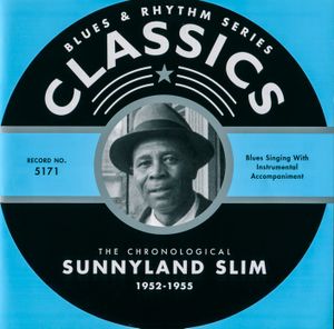 Blues & Rhythm Series: The Chronological Sunnyland Slim 1952-1955