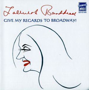 Give My Regards to Broadway!