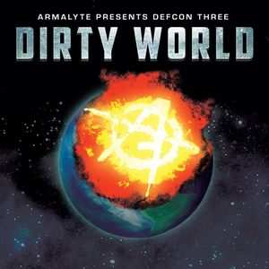Defcon 3: Dirty World