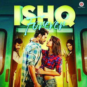 Ishq Forever: Original Motion Picture Soundtrack (OST)