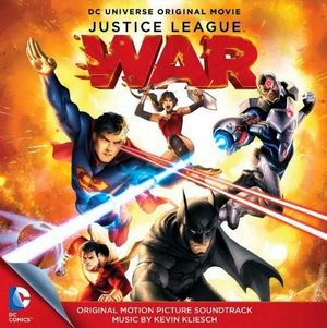 Justice League: War (Original Motion Picture Soundtrack) (OST)