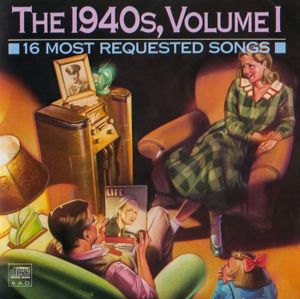 16 Most Requested Songs The 1940s, Volume I