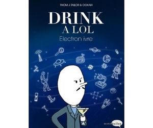 Drink a LOL - Électron ivre