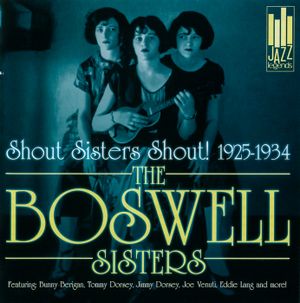 Shout, Sisters, Shout! 1925-1934