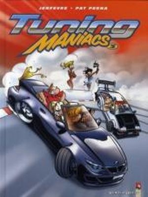Tuning maniacs Tome 3