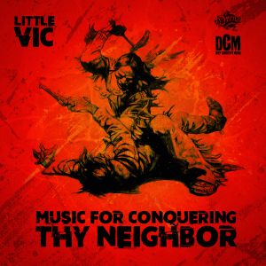Music for Conquering Thy Neighbor