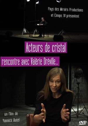 Acteurs de cristal: rencontre avec Valérie Dréville