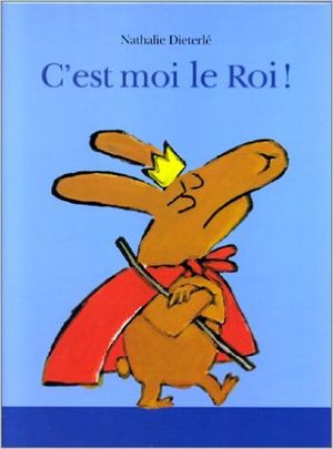 C'est moi le Roi !