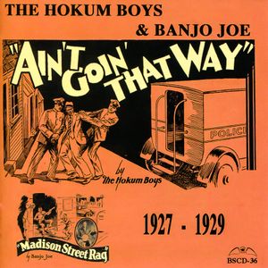 Ain't Goin' That Way (1927-1929)
