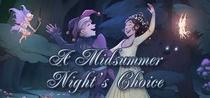 A Midsummer Night's Choice