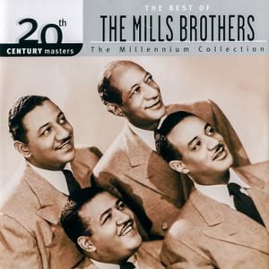 20th Century Masters: The Millennium Collection: The Best of The Mills Brothers