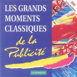 Les grands moments classiques de la publicité