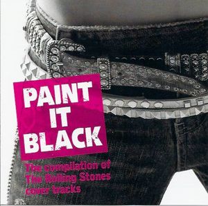 Paint It Black: The Compilation of The Rolling Stones Cover Tracks