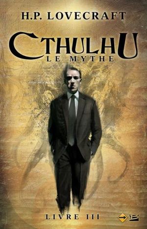 Cthulhu : Le Mythe, tome 3