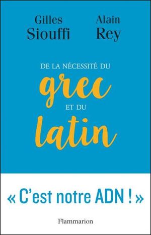 De la nécessité du grec et du latin