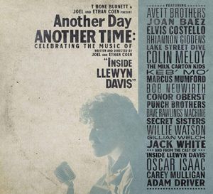 Another Day, Another Time: Celebrating the Music of “Inside Llewyn Davis” (Live)