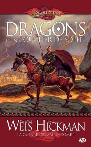 Dragons d'un coucher de soleil - Dragonlance : La Guerre des âmes, tome 1