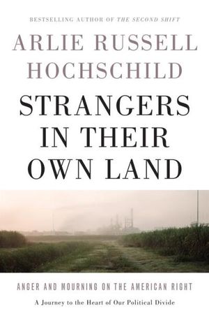 Strangers in Their Own Land