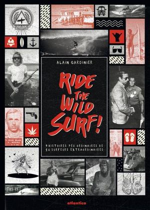Ride the wild surf !
