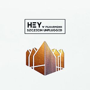 Hey w Filharmonii: Szczecin Unplugged (Live)
