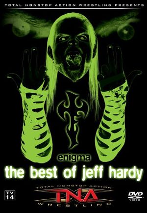 TNA Wrestling : Enigma - The Best of Jeff Hardy