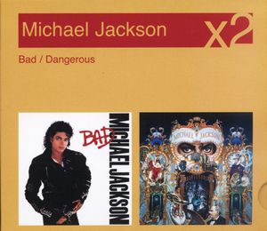 Bad / Dangerous