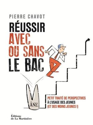 Réussir avec ou sans le bac