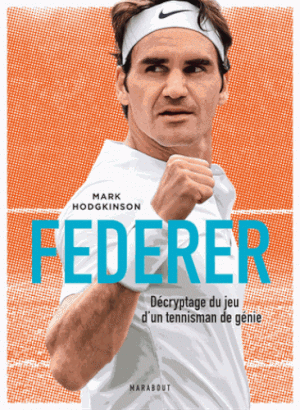 Federer : Décryptage du jeu d'un tennisman de génie