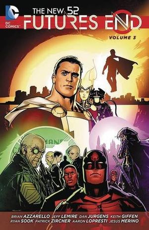 The New 52: Futures End Vol. 3