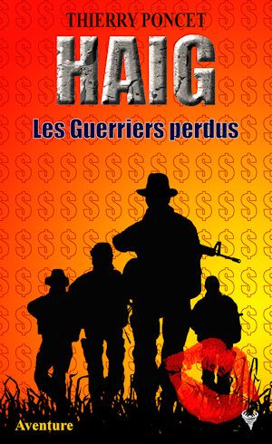 HAIG - Les Guerriers perdus