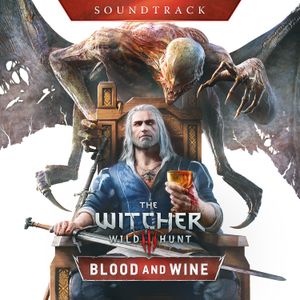 The Witcher 3: Wild Hunt: Blood and Wine Soundtrack (OST)