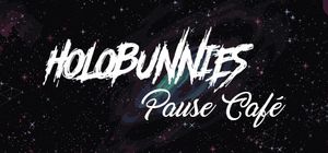 Holobunnies: Pause Café