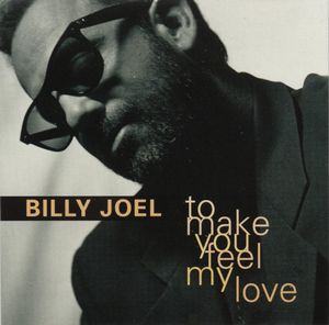 To Make You Feel My Love (Single)