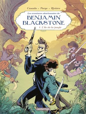 L'Île de la jungle - Les Aventures ahurissantes de Benjamin Blackstone, tome 1
