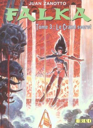 Falka - Tome 3. Le Grand secret