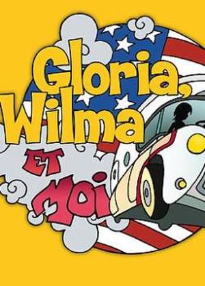 Gloria, Wilma et moi