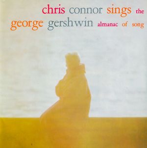 Chris Connor Sings the George Gershwin Almanac of Song