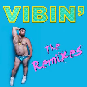 Vibin' (BYRELL the GREAT remix)